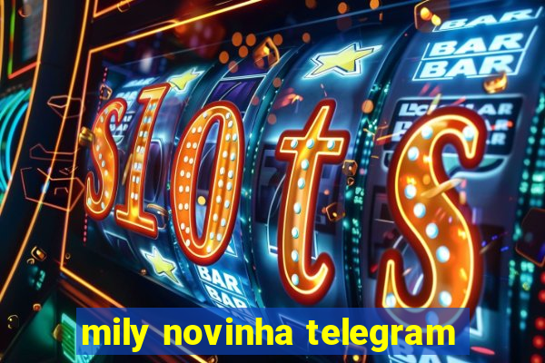 mily novinha telegram